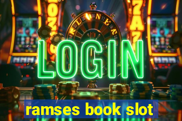 ramses book slot