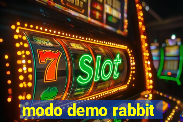 modo demo rabbit