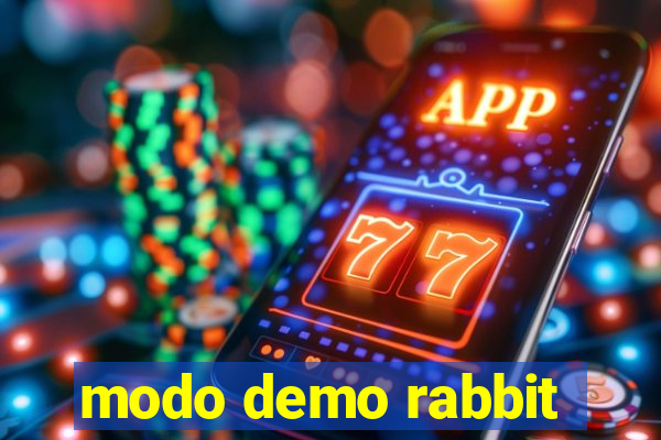 modo demo rabbit