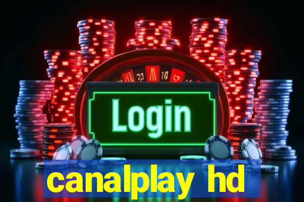 canalplay hd