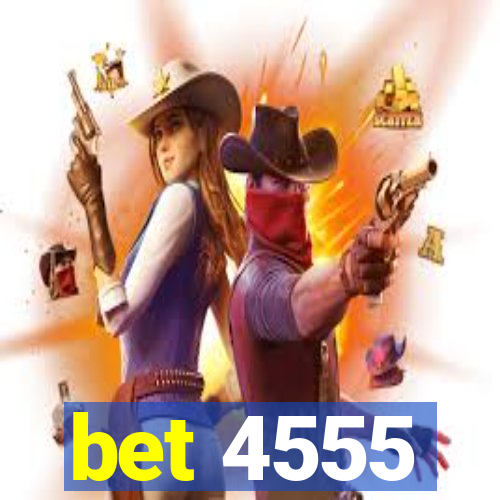 bet 4555