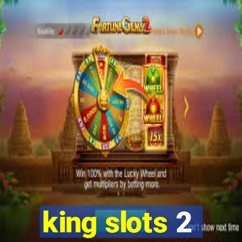 king slots 2