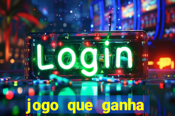 jogo que ganha dinheiro na internet