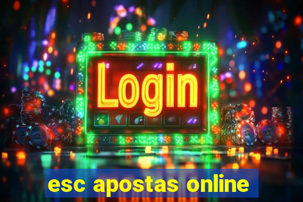 esc apostas online