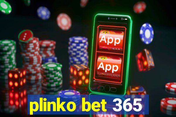 plinko bet 365