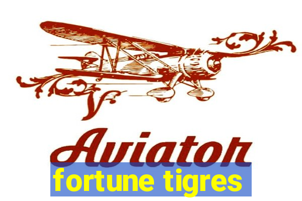 fortune tigres