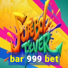 bar 999 bet