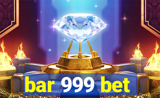 bar 999 bet