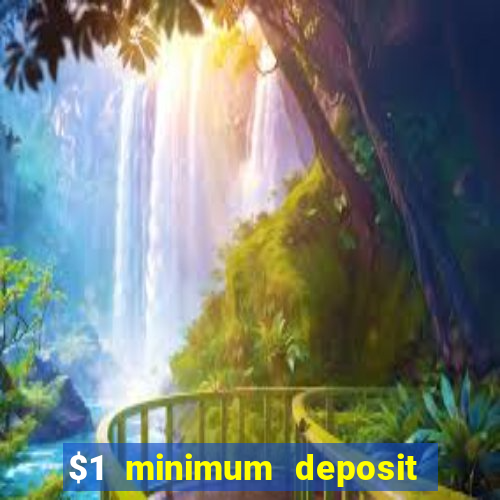 $1 minimum deposit casino australia 2020