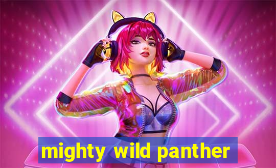 mighty wild panther