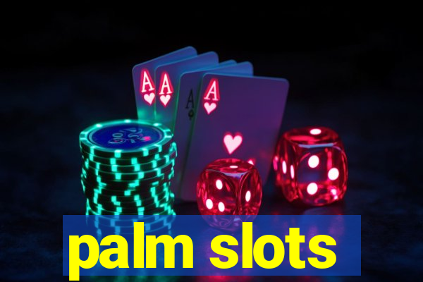 palm slots