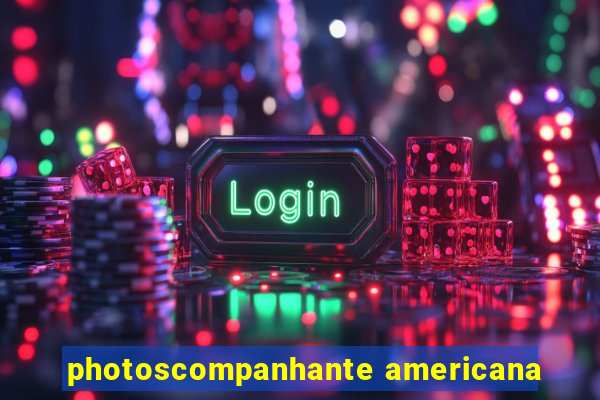 photoscompanhante americana