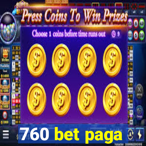 760 bet paga