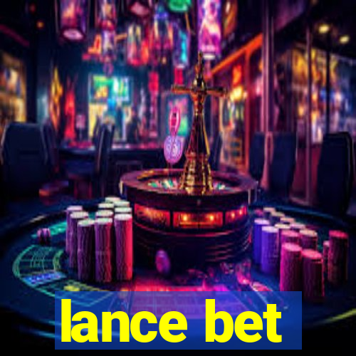 lance bet