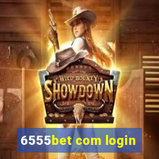 6555bet com login