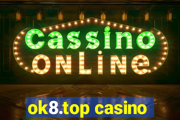 ok8.top casino