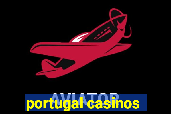 portugal casinos