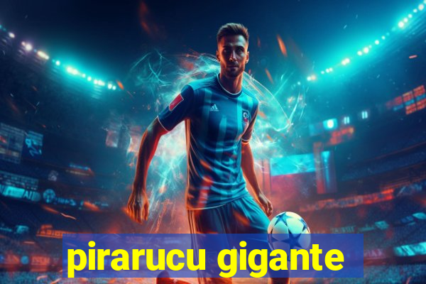 pirarucu gigante