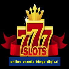 online escola bingo digital