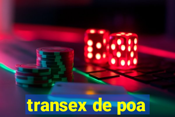 transex de poa