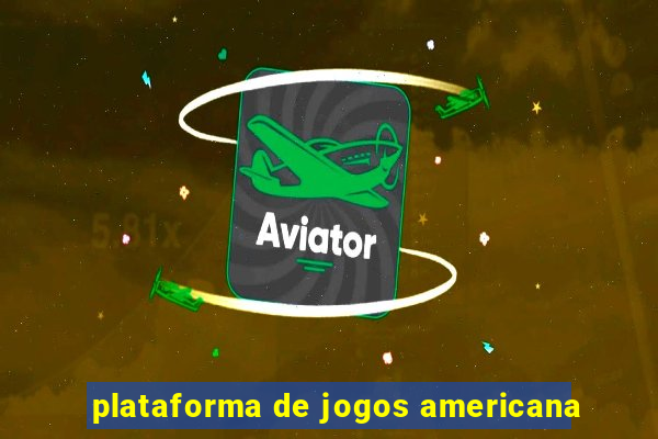 plataforma de jogos americana