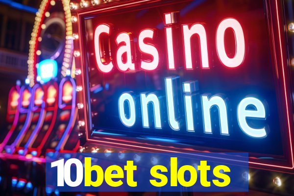 10bet slots