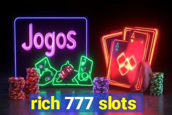 rich 777 slots