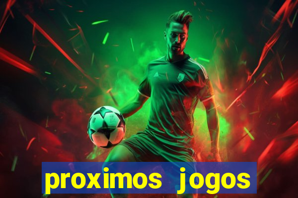 proximos jogos brasileirao serie a