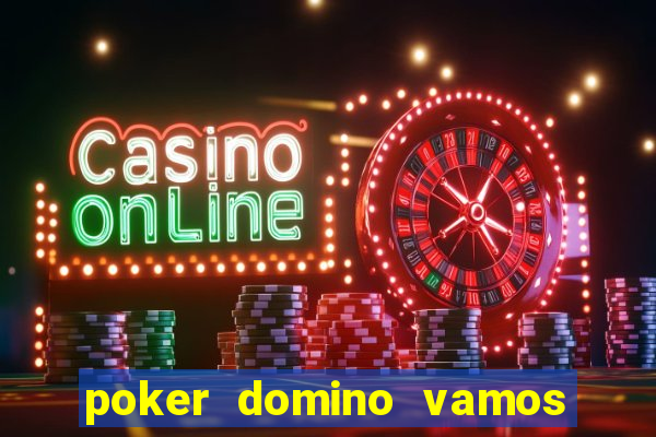 poker domino vamos penghasil uang