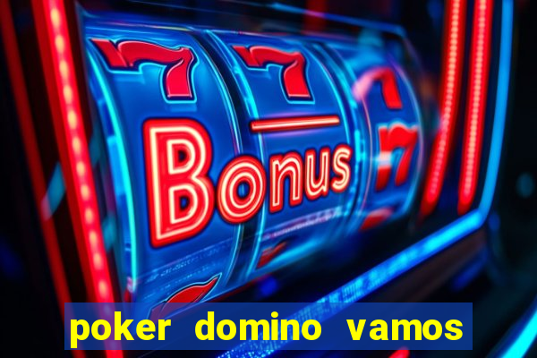 poker domino vamos penghasil uang