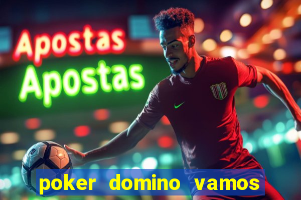 poker domino vamos penghasil uang