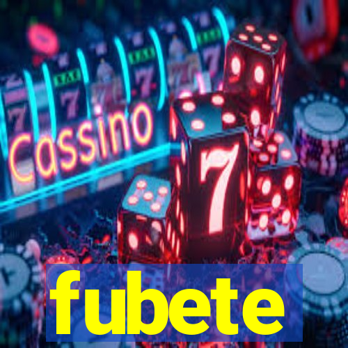 fubete