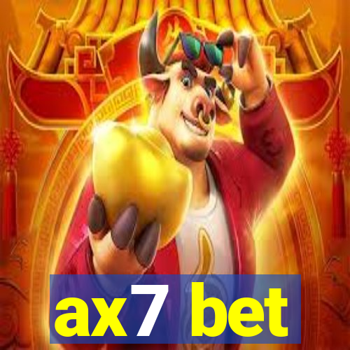 ax7 bet