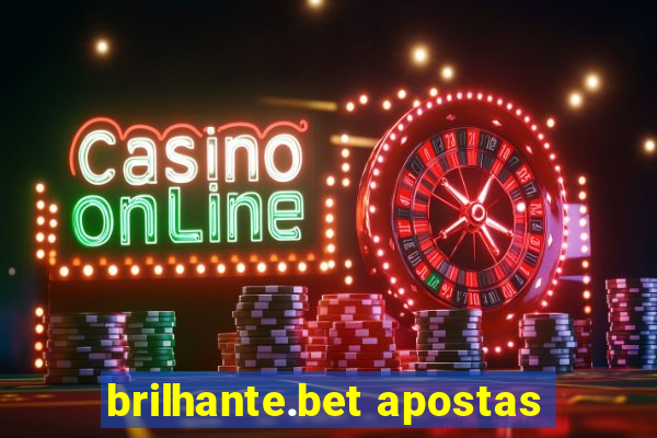 brilhante.bet apostas