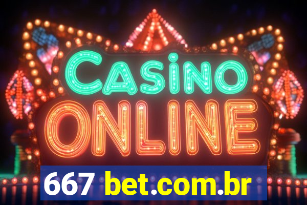 667 bet.com.br