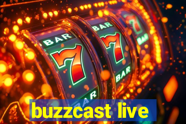 buzzcast live