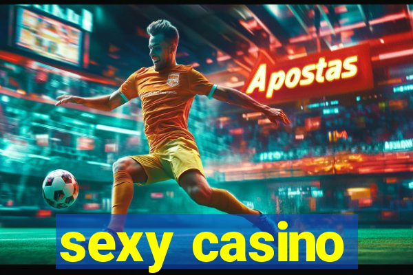 sexy casino