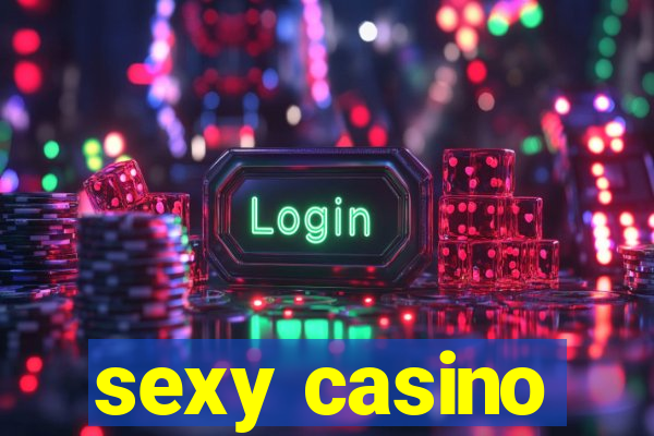 sexy casino