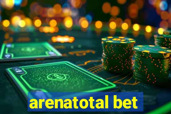 arenatotal bet