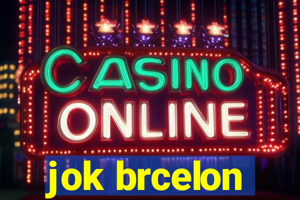 jok brcelon