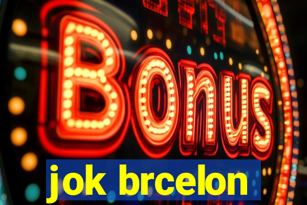 jok brcelon