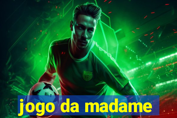 jogo da madame