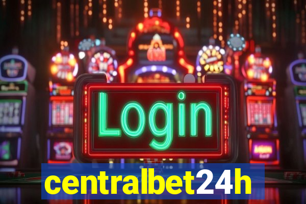 centralbet24h