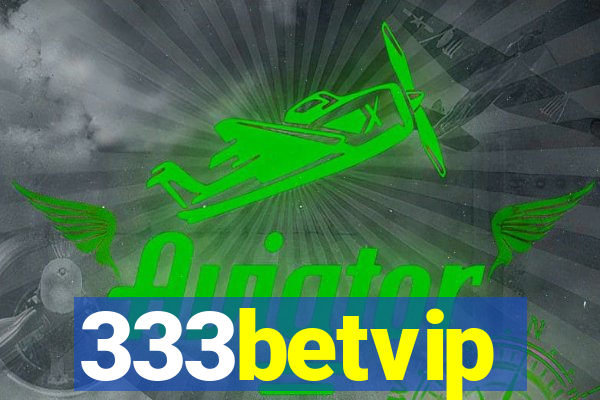 333betvip