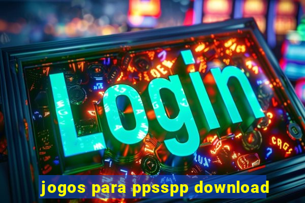 jogos para ppsspp download