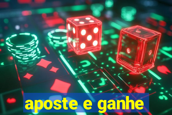 aposte e ganhe