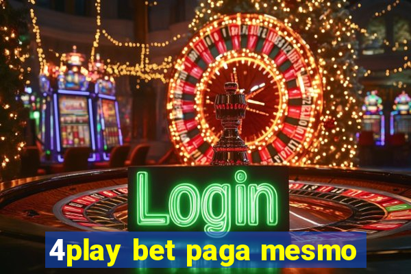 4play bet paga mesmo