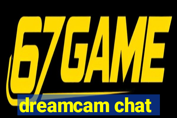 dreamcam chat