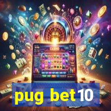 pug bet10