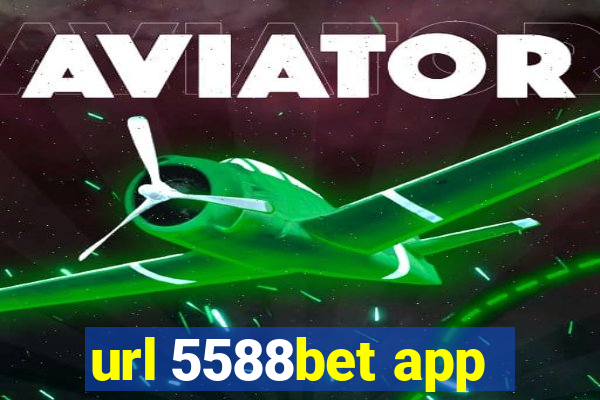 url 5588bet app